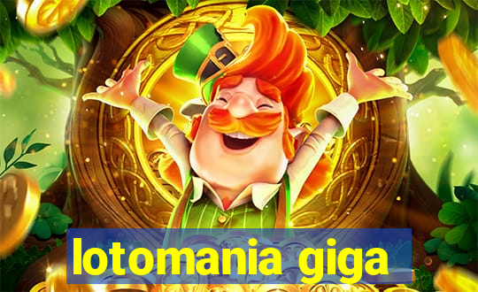 lotomania giga